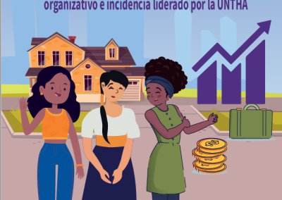 Sistematización de un modelo de negocio social de generación de empleo decente para el fortalecimiento organizativo e incidencia liderado por la UNTHA