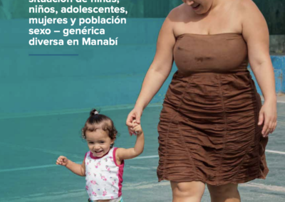 Análisis Rápido de Género sobre la situación de niñas, niños, adolescentes, mujeres y población sexo – genérica diversa en Manabí