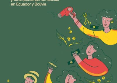 ALLI CULLQI  –  DERECHOS ECONÓMICOS DE LAS MUJERES Y OTRAS PERSONAS FEMENINAS EN ECUADOR Y BOLIVIA